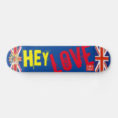 HEY LOVE OFFICIËLE Britse Skateboard (Horizontaal)