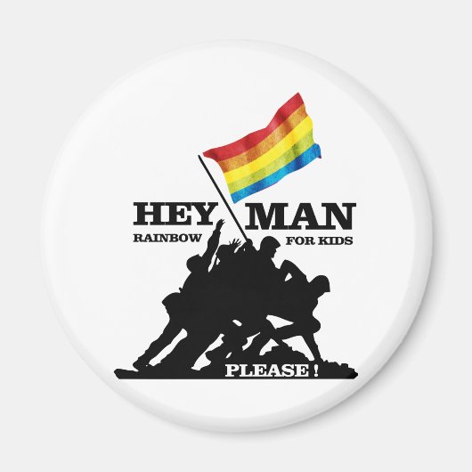 HEY, MAN... RAINBOW FOR KIDS MAGNEET (Voorkant)