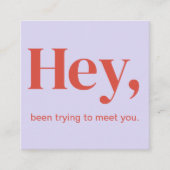 Hey Moderne minimalistische gewaagde kleurrijke QR Vierkante Visitekaartje (Voorkant)