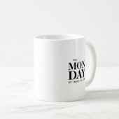 Hey Monday Modern Spreuk Typography Mok (Voorkant rechts)
