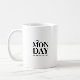 Hey Monday Modern Spreuk Typography Mok