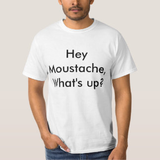 Hey Mustache T-shirt