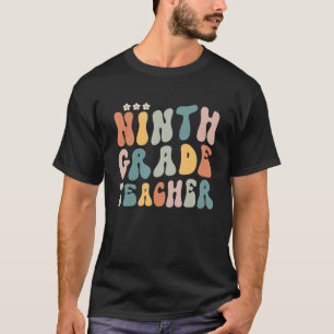 Hey Ninth Grade Groovy terug naar school leraar T-shirt