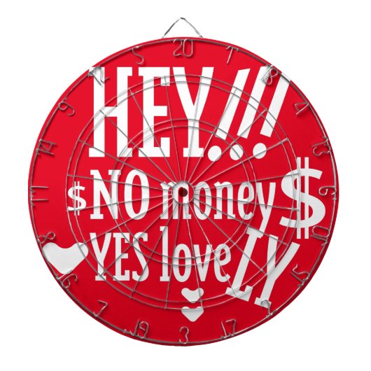 HEY!!! NO MONEY YES LOVE(LOVELY) BY MASANSER DARTBORD (Voorkant)