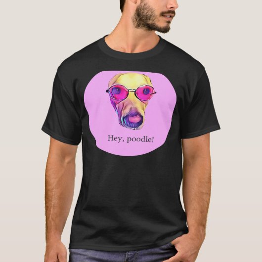 Hey Poodle T-shirt (Voorkant)