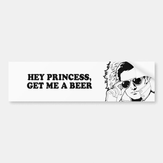 HEY PRINCESS - GA ME EEN T-T-shirt AAN Bumpersticker (Voorkant)