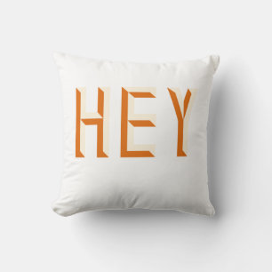 Hey Quote Gezegde Slogan Typografie Kussen