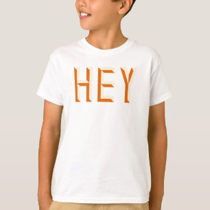 Hey Quote Gezegde Slogan Typografie T-shirt