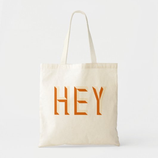 Hey Quote Gezegde Slogan Typografie Tote Bag (Voorkant)