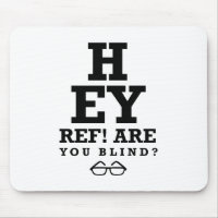 Hey Ref ben je blind