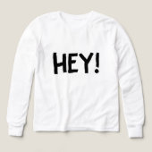 Hey shirt (Voorkant)