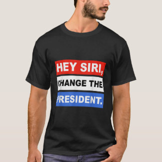 Hey siri verander het President grappig T-shirt