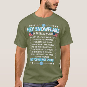 Hey Snowflake de echte wereld grappige veteranengi T-shirt