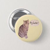 Hey Sucker politieke knop Ronde Button 5,7 Cm (Voorkant /achterkant)