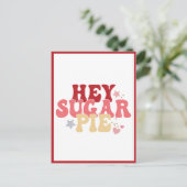 Hey Sugar Pie, Funny Valentijn Briefkaart (Staand voorkant)