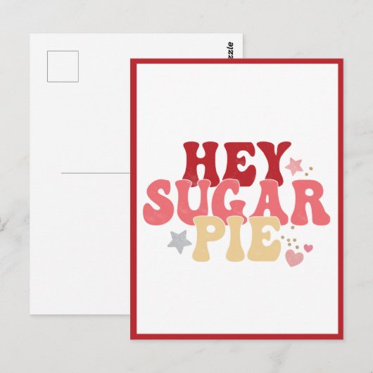 Hey Sugar Pie, Funny Valentijn Briefkaart (Voorkant / Achterkant)