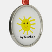 Hey Sunshine Metalen Ornament (Rechts)