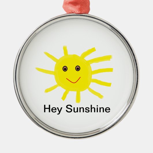 Hey Sunshine Metalen Ornament (Voorkant)