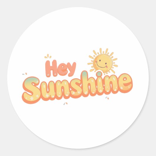 "Hey Sunshine" with Smiling Sun Ronde Sticker (Voorkant)