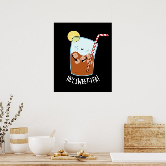 Hey Swee-Tea Funny Sweet Tea Pun Dark BG Poster (Keuken)