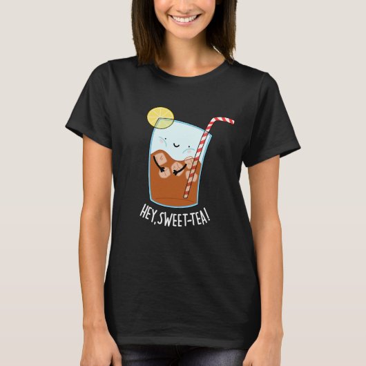 Hey Swee-Tea Funny Sweet Tea Pun Dark BG T-shirt (Voorkant)