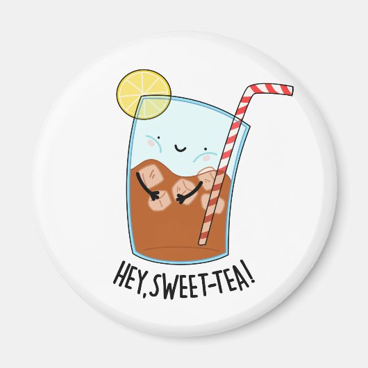 Hey Swee-Tea Funny Sweet Tea Pun Magneet (Voorkant)