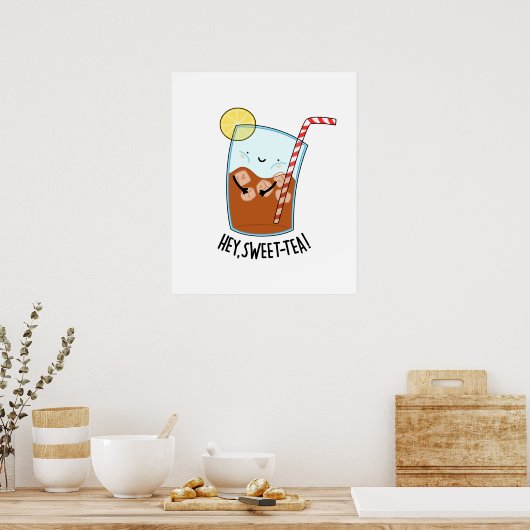 Hey Swee-Tea Funny Sweet Tea Pun Poster (Keuken)