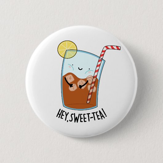 Hey Swee-Tea Funny Sweet Tea Pun Ronde Button 5,7 Cm (Voorkant)