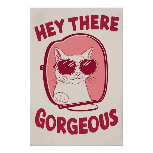 Hey There Gorgeous - Leuke kat met zonnebril gepla Perfect Poster (Voorkant)