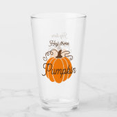 Hey there Pumpkin Trinkglas Glas (Voorkant)