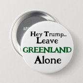 Hey Trump, Leave Greenland  Alone  Ronde Button 7,6 Cm (Voorkant /achterkant)