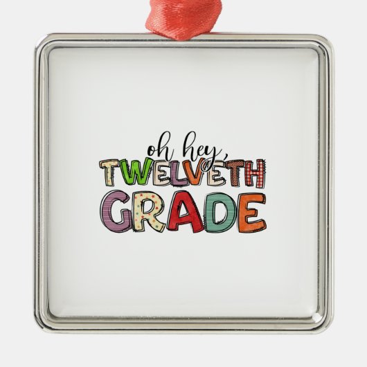 Hey Twelveth Grade Metalen Ornament (Voorkant)