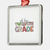 Hey Twelveth Grade Metalen Ornament (Links)