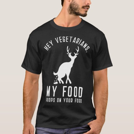 Hey Vegetarians My Food Poops On Your Food black l T-shirt (Voorkant)