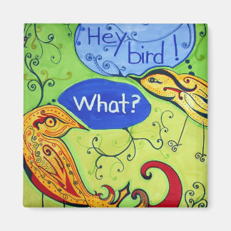 Hey Vogelmagneet Magneet