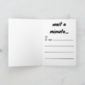 "Hey, wait a minute..." fill in the rest, card. Kaart (Binnen)