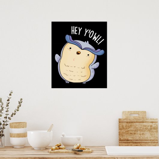 Hey Y'Owl Grappige Uil Pun Dark BG Poster (Keuken)