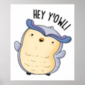 Hey Y'Owl Grappige Uil Pun Poster (Voorkant)
