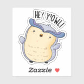 Hey Y'Owl Grappige Uil Pun Sticker (Vel)