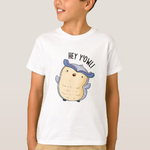 Hey Y'Owl Grappige Uil Pun T-shirt