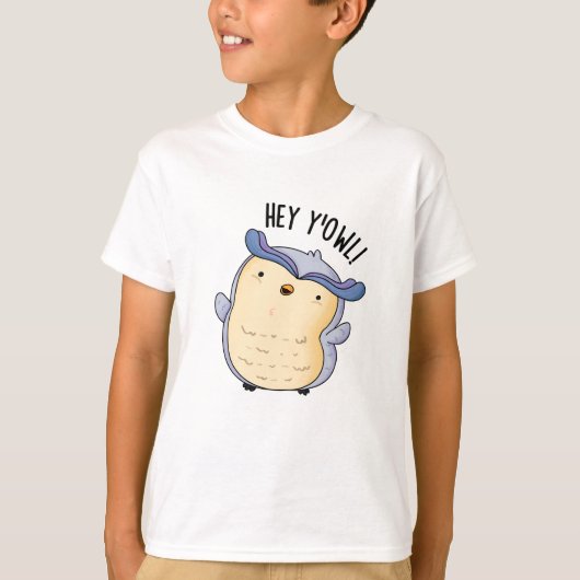 Hey Y'Owl Grappige Uil Pun T-shirt (Voorkant)