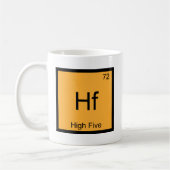 Hf - High Five Grappig Chemie Element Symbool T-sh Koffiemok (Links)