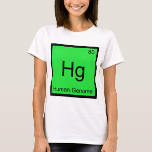 Hg - Menselijk Genoom Chemie Elementsymbool DNA T- T-shirt