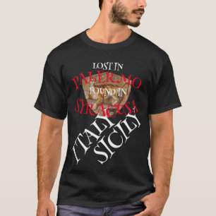 HG VERLOREN PALERMO GEVONDEN SYRACUSA SICILIË CATA T-SHIRT