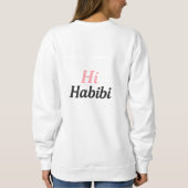 Hi Habibi Sweatshirt – Cute Minimaal Arabisch-Enge (Achterkant)