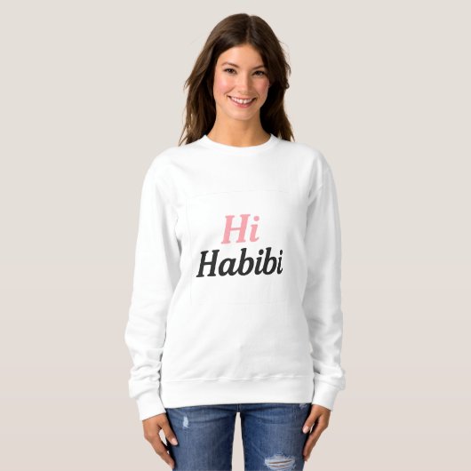  Hi Habibi Sweatshirt – Cute Minimal Arabic-Englis (Voorkant volledig)