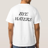 Hi HATERS.Bye HATERS funny t-shirt  (Achterkant)