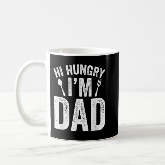 Hi Hungry I'm Dad Father's Day Daddy Father Saying Koffiemok (Links)