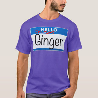 hi im ginger t-shirt