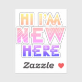 HI IM NEW HIER BABY STICKER (Vel)